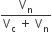 fraction numerator straight V subscript straight n over denominator straight V subscript straight c space plus space straight V subscript straight n end fraction