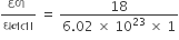 fraction numerator દળ space over denominator ઘનત ા end fraction space equals space fraction numerator 18 over denominator 6.02 space cross times space 10 to the power of 23 space cross times space 1 end fraction