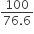 fraction numerator 100 over denominator 76.6 end fraction