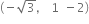 left parenthesis negative square root of 3 comma space 1 space minus 2 right parenthesis