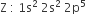 straight Z space colon space 1 straight s squared space 2 straight s squared space 2 straight p to the power of 5