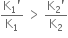 fraction numerator straight K subscript 1 apostrophe over denominator straight K subscript 1 end fraction space greater than space fraction numerator straight K subscript 2 apostrophe over denominator straight K subscript 2 end fraction