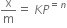 straight x over straight m equals space K P to the power of equals n end exponent