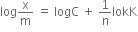 log straight x over straight m space equals space logC space plus space 1 over straight n lokK