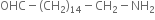 OHC minus left parenthesis CH subscript 2 right parenthesis subscript 14 minus CH subscript 2 minus NH subscript 2