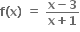 bold f bold left parenthesis bold x bold right parenthesis bold space bold equals bold space fraction numerator bold x bold minus bold 3 over denominator bold x bold plus bold 1 end fraction