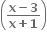 open parentheses fraction numerator bold x bold minus bold 3 over denominator bold x bold plus bold 1 end fraction close parentheses