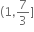 left parenthesis 1 comma 7 over 3 right square bracket