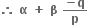 bold therefore bold space bold alpha bold space bold plus bold space bold beta bold space fraction numerator bold minus bold q over denominator bold p end fraction