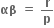 bold αβ bold space bold equals bold space bold r over bold p