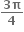 fraction numerator bold 3 bold pi over denominator bold 4 end fraction