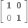 open square brackets table row bold 1 bold 0 row 0 bold 1 end table close square brackets