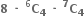 bold 8 bold space bold times bold space bold C presuperscript 6 subscript bold 4 bold space bold times bold space bold C presuperscript bold 7 subscript bold 4