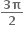 fraction numerator bold 3 bold pi over denominator bold 2 end fraction