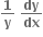 bold 1 over bold y bold space fraction numerator bold d bold y over denominator bold d bold x end fraction