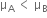 straight mu subscript straight A space less than space straight mu subscript straight B