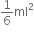 1 over 6 ml squared