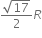 fraction numerator square root of 17 over denominator 2 end fraction R