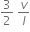 3 over 2 space v over l