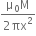 fraction numerator straight mu subscript 0 straight M over denominator 2 πx squared end fraction