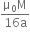 fraction numerator straight mu subscript 0 straight M over denominator 16 straight a end fraction