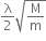 straight lambda over 2 square root of straight M over straight m end root