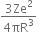 fraction numerator 3 Ze squared over denominator 4 πR cubed end fraction