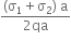 fraction numerator left parenthesis straight sigma subscript 1 plus straight sigma subscript 2 right parenthesis space straight a over denominator 2 qa end fraction