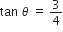 tan space theta space equals space 3 over 4