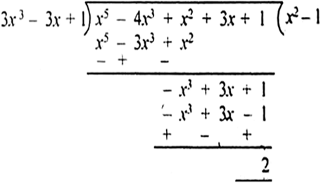 Check Whether The First Polynomial Is A Factor Of The Second Polynomial By Applying The Division Algorithm X3 3x 1 X5 4x3 X2 3x 1 Zigya