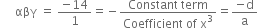 space space space space space αβγ space equals space fraction numerator negative 14 over denominator 1 end fraction equals negative fraction numerator Constant space term over denominator Coefficient space of space straight x cubed end fraction equals fraction numerator negative straight d over denominator straight a end fraction
