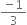 fraction numerator negative 1 over denominator 3 end fraction