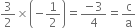 3 over 2 cross times open parentheses negative 1 half close parentheses equals fraction numerator negative 3 over denominator 4 end fraction equals straight c over straight a