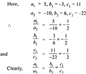 
     5x-3y=11 ; -10x + 6y = -22Hence, the given lines are consiste