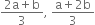 fraction numerator 2 straight a plus straight b over denominator 3 end fraction comma space fraction numerator straight a plus 2 straight b over denominator 3 end fraction