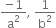 fraction numerator negative 1 over denominator straight a squared end fraction comma space 1 over straight b squared