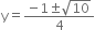 straight y equals fraction numerator negative 1 plus-or-minus square root of 10 over denominator 4 end fraction