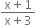 fraction numerator straight x plus 1 over denominator straight x plus 3 end fraction