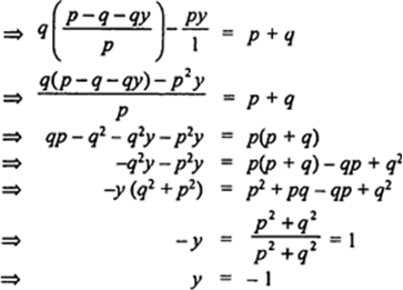 
we get
Putting the value of ‘x’ in (ii), we get
Putting the value