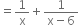 equals 1 over straight x plus fraction numerator 1 over denominator straight x minus 6 end fraction