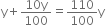 straight y plus fraction numerator 10 straight y over denominator 100 end fraction equals 110 over 100 straight y