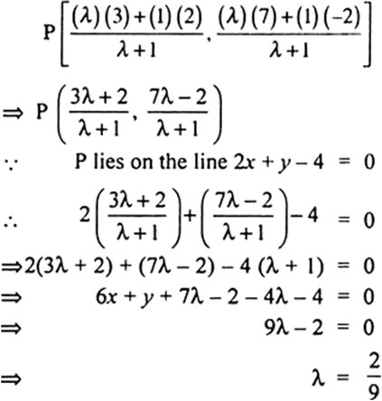 
Let the line 2x + y - 4 = 0 divide the line segment joining the point