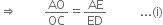 rightwards double arrow space space space space space space space space space AO over OC equals AE over ED space space space space space space space space space space space... left parenthesis straight i right parenthesis