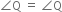 angle straight Q space equals space angle straight Q