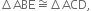 increment ABE approximately equal to increment ACD comma