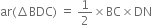 ar left parenthesis increment BDC right parenthesis space equals space 1 half cross times BC cross times DN