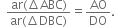 space space fraction numerator ar left parenthesis increment ABC right parenthesis over denominator ar left parenthesis increment DBC right parenthesis end fraction equals AO over DO.