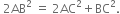 space 2 AB squared space equals space 2 AC squared plus BC squared.