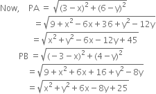 If The Distances Of P X Y From The Points A 3 6 And B 3 4 Are Equal Prove That 3x Y 5 Zigya