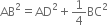 AB squared equals AD squared plus 1 fourth BC squared